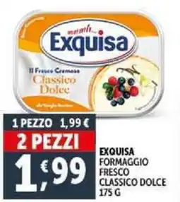 Deco Supermercati Exquisa formaggio fresco classico dolce offerta