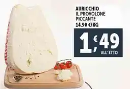 Deco Supermercati Auricchio il provolone piccante offerta