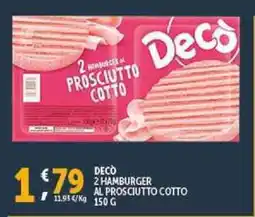 Deco Supermercati Decò 2 hamburger al prosciutto cotto offerta