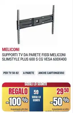 Trony MELICONI SUPPORTI TV DA PARETE FISSI MELICONI SLIMSTYLE PLUS 600 S CG VESA 600X400 offerta