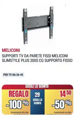Trony MELICONI SUPPORTI TV DA PARETE FISSI MELICONI SLIMSTYLE PLUS 200S CG SUPPORTO FISSO offerta