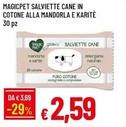 IperFamila Magicpet salviette cane in cotone alla mandorla e karitè 30 pz offerta