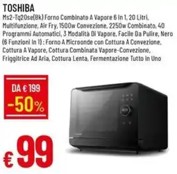 IperFamila TOSHIBA Ms2-Tq20se(Bk) Forno Combinato A Vapore 6 In 1 offerta