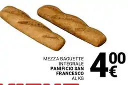 Supermercati Gulliver Mezza baguette integrale PANIFICIO SAN FRANCESCO offerta