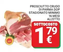 Supermercati Gulliver Prosciutto crudo di parma dop stagionato minimo 16 mesi all'etto offerta
