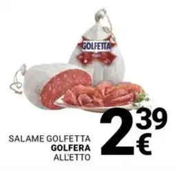 Supermercati Gulliver Salame golfetta GOLFERA offerta