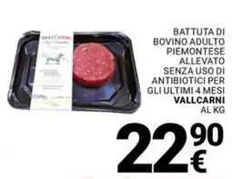 Supermercati Gulliver Battuta di bovino adulto piemontese allevato senza uso di antibiotici per gli ultimi 4 mesi VALLCARNI offerta