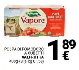Supermercati Gulliver Polpa di pomodoro a cubetti VALFRUTTA offerta