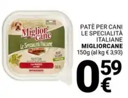 Supermercati Gulliver Patè per cani le specialità italiane MIGLIORCANE offerta