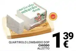 Supermercati Gulliver Quartirolo lombardo dop CHIODO all'etto offerta