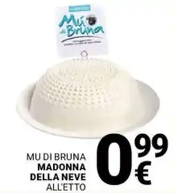 Supermercati Gulliver Mu di bruna MADONNA DELLA NEVE offerta