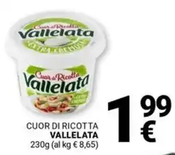 Supermercati Gulliver Cuor di ricotta VALLELATA offerta