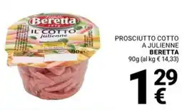 Supermercati Gulliver Prosciutto cotto a julienne BERETTA offerta