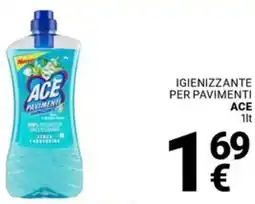 Supermercati Gulliver Igienizzante per pavimenti ACE offerta