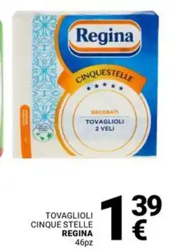 Supermercati Gulliver Tovaglioli cinque stelle REGINA 46pz offerta