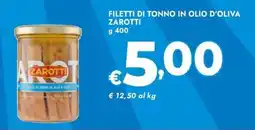 Bennet Filetti di tonno in olio d'oliva ZAROTTI offerta