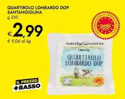 Bennet Quartirolo lombardo dop SANTANGIOLINA offerta
