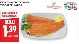 Pam Filetto di trota iridea TESORI DELL'ARCA offerta