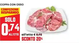 Pam Coppa con osso offerta