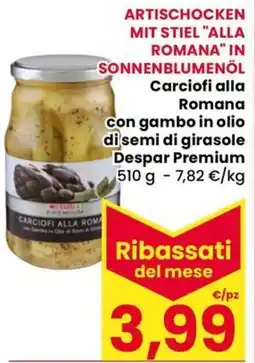 Eurospar Carciofi alla Romana Con gambo in olio di semi di girasole Despar Premium offerta