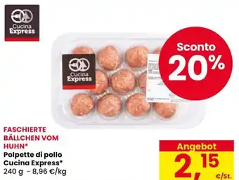 Eurospar Polpette di pollo Cucina Express offerta