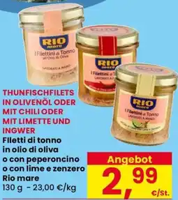 Eurospar Filetti di tonno in olio di oliva o con peperoncino o con lime e zenzero Rio mare offerta