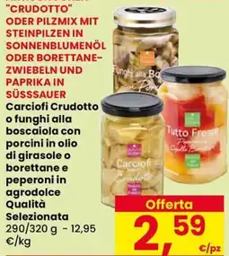 Eurospar Carciofi Crudotto o funghi alla boscaiola offerta