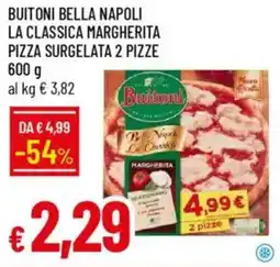 Galassia Buitoni bella napoli la classica margherita pizza surgelata 2 pizze offerta