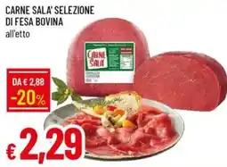 Galassia Carne sala' selezione di fesa bovina offerta