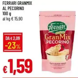 Galassia Ferrari granmix al pecorino offerta