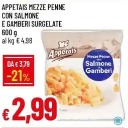 Galassia Appetais mezze penne con salmone e gamberi surgelate offerta