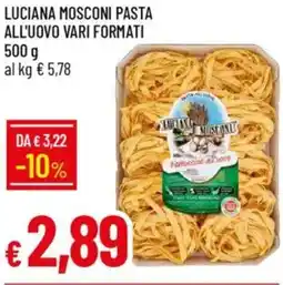Galassia Luciana mosconi pasta all'uovo vari formati offerta