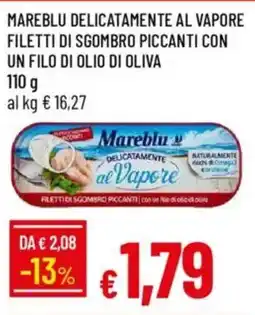 Galassia Mareblu delicatamente al vapore filetti di sgombro piccanti con un filo di olio di oliva offerta