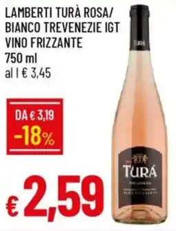 Galassia Lamberti turà rosa/ bianco trevenezie IGT vino frizzante offerta