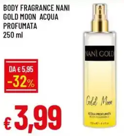 Galassia Body fragrance nani gold moon acqua profumata offerta