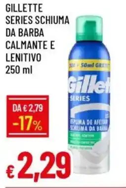 Galassia Gillette series schiuma da barba calmante e lenitivo offerta