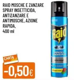 Galassia Raid mosche e zanzare spray insetticida, antizanzare e antimosche, azione rapida offerta