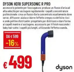 Galassia DYSON HD18 supersonic R PRO offerta