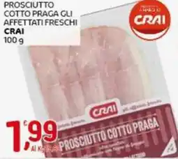 Crai Prosciutto cotto praga gli affettati freschi CRAI offerta