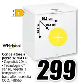 MediaWorld Whirlpool Congelatore a pozzo W 204 FO offerta