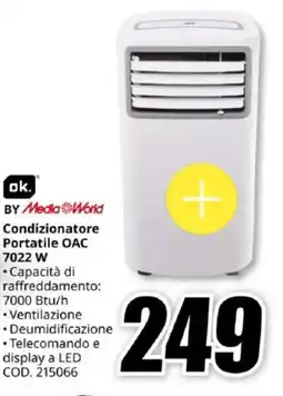 MediaWorld ok. BY Media World Condizionatore Portatile OAC 7022 W offerta