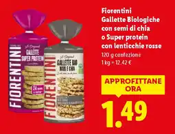 Lidl Fiorentini Gallette Biologiche con semi di chia o Super protein con lenticchie rosse offerta