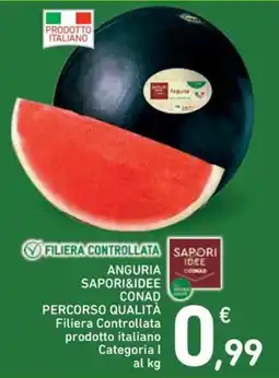 Spazio Conad Anguria SAPORI&IDEE CONAD PERCORSO QUALITÀ offerta