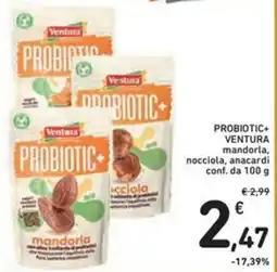 Spazio Conad PROBIOTIC+ VENTURA mandorla, nocciola, anacardi offerta