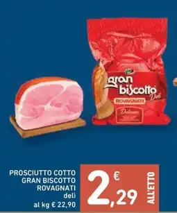 Spazio Conad Prosciutto cotto gran biscotto ROVAGNATI offerta