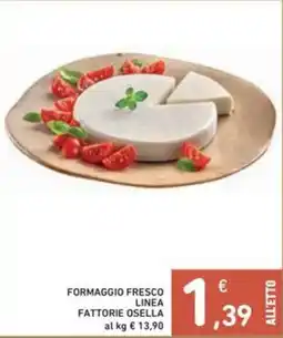 Spazio Conad Formaggio fresco linea FATTORIE OSELLA offerta