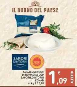 Spazio Conad Squacquerone di romagna dop SAPORI&DINTORNI CONAD offerta
