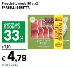 Iper La Grande Prosciutto crudo FRATELLI BERETTA offerta