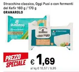Iper La Grande Stracchino classico, Oggi Puoi o con fermenti del Kefir GRANAROLO offerta