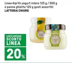 Iper La Grande Linea Alpi Yo yogurt intero o panna ghiotta gusti assortiti LATTERIA CHIURO offerta